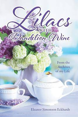 Picture of Lilacs with Dandelion Wine