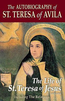 Picture of The Autobiography of St. Teresa of Avila Including the Relations