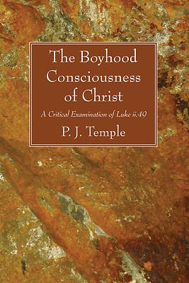 Picture of The Boyhood Consciousness of Christ