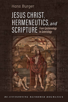 Picture of Jesus Christ, Hermeneutics, and Scripture