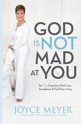 Picture of God Is Not Mad at You