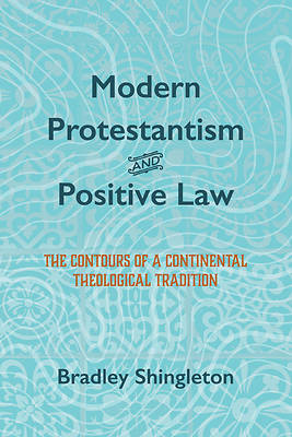 Picture of Modern Protestantism and Positive Law