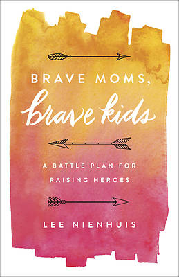 Picture of Brave Moms, Brave Kids