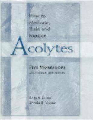 Picture of How to Motivate, Train and Nurture Acolytes [ePub Ebook]