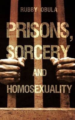 Picture of Prisons, Sorcery and Homosexuality