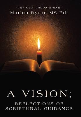 Picture of A Vision; Reflections of Scriptural Guidance