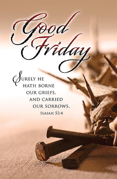 Picture of Good Friday Sure He Borne Our Griefs Bulletin