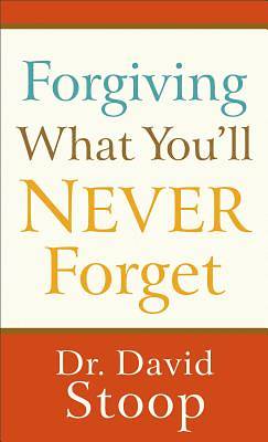Picture of Forgiving What You'll Never Forget - eBook [ePub]