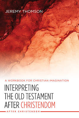 Picture of Interpreting the Old Testament after Christendom
