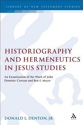 Picture of Historiography and Hermeneutics in Jesus Studies