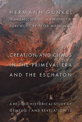 Picture of Creation and Chaos in the Primeval Era and the Eschaton