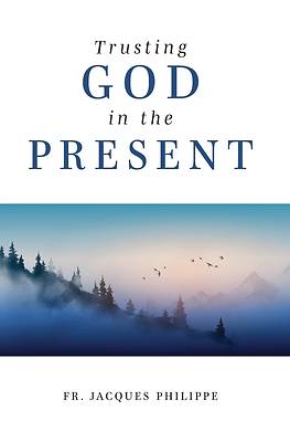 Picture of Trusting God in the Present