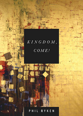 Picture of Kingdom, Come!