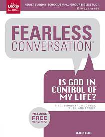 Picture of Fearless Conversation: Is God in Control of My Life? Leader