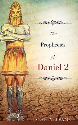 Picture of The Prophecies of Daniel 2