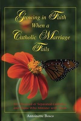 Picture of Growing in Faith When a Catholic Marriage Fails