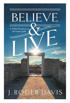 Believe and Live