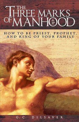 Picture of The Three Marks of Manhood