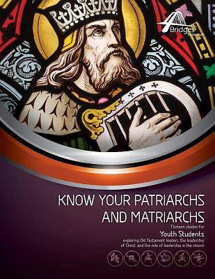 Picture of Know Your Patriarchs and Matriarchs