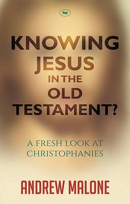 Picture of Knowing Jesus in the Old Testament?