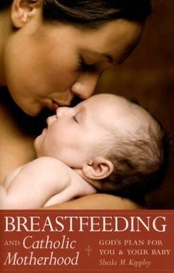 Picture of Breastfeeding and Catholic Motherhood