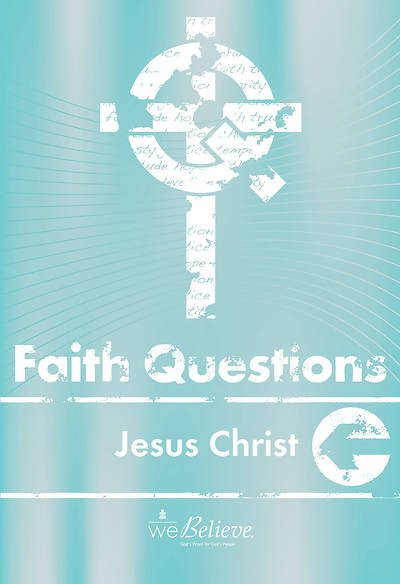 Picture of We Believe Faith Questions - Jesus Christ