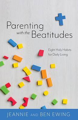 Picture of Parenting with the Beatitudes