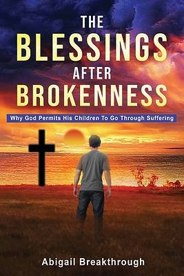Picture of The Blessings After Brokenness