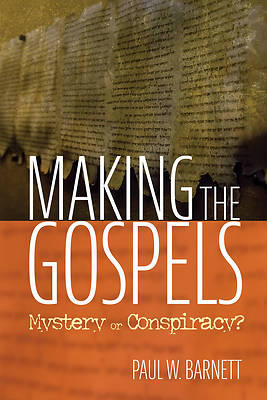 Picture of Making the Gospels