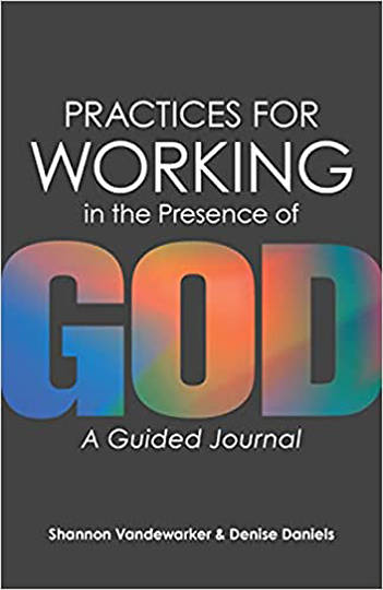 Picture of Practices for Working in the Presence of God