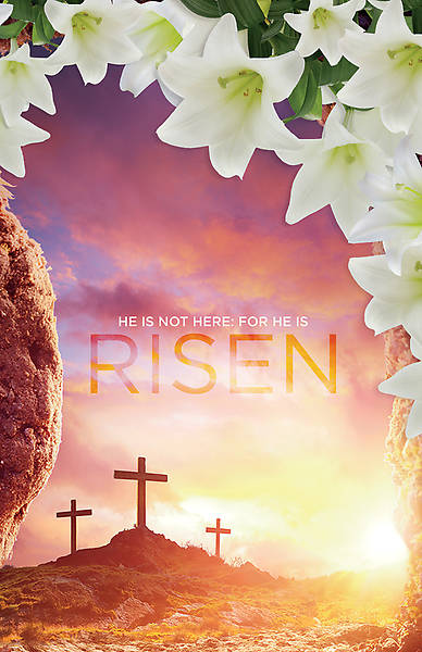 Picture of He is Not Here For He is Risen Easter Regular Size Bulletin