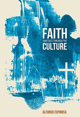 Picture of Faith That Sees Through the Culture
