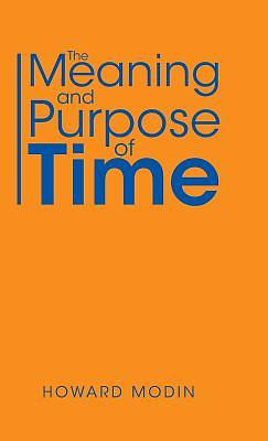 Picture of The Meaning and Purpose of Time