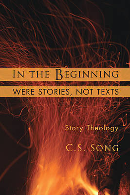 Picture of In the Beginning Were Stories, Not Texts
