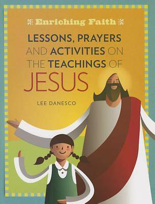Picture of Lessons, Prayers and Activities on the Teachings of Jesus