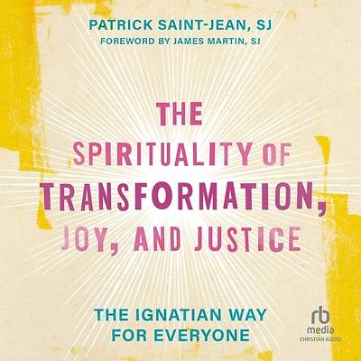 Picture of The Spirituality of Transformation, Joy, and Justice