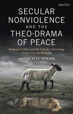 Picture of Secular Nonviolence and the Theo-Drama of Peace