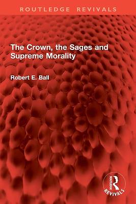 The Crown, the Sages and Supreme Morality