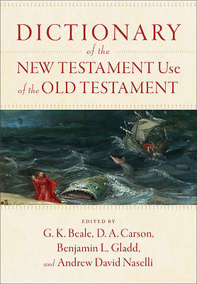 Picture of Dictionary of the New Testament Use of the Old Testament