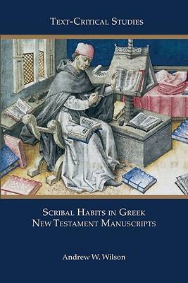 Scribal Habits in Greek New Testament Manuscripts