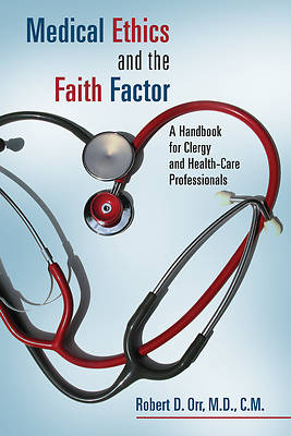 Picture of Medical Ethics and the Faith Factor
