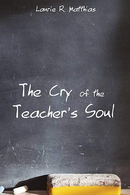 Picture of The Cry of the Teacher's Soul