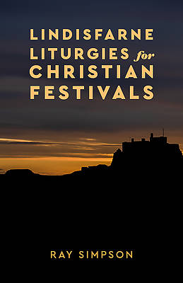 Picture of Lindisfarne Liturgies for Christian Festivals