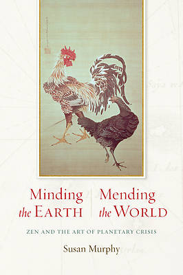 Picture of Minding the Earth, Mending the World