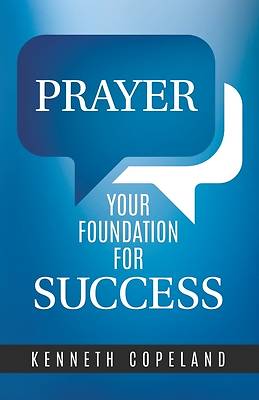 Picture of Prayer- Your Foundation for Success
