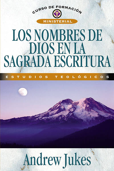Picture of Los Nombres de Dios en la Sagrada Escrituras = The Names of God