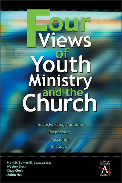 Picture of Four Views of Youth Ministry and the Church
