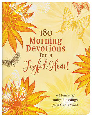 Picture of 180 Morning Devotions for a Joyful Heart