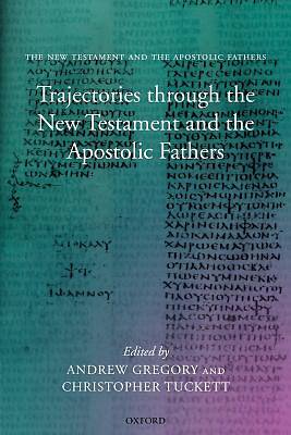 Picture of Trajectories Through the New Testament and the Apostolic Fathers