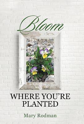 Picture of Bloom Where You're Planted